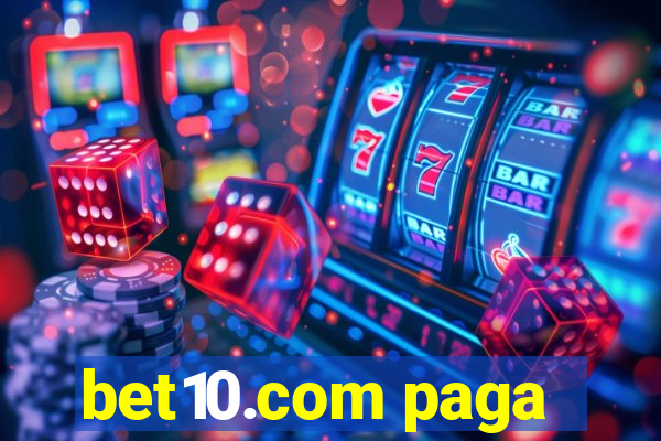 bet10.com paga
